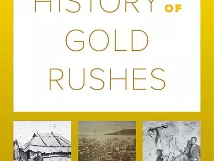 a global history of gold rushes