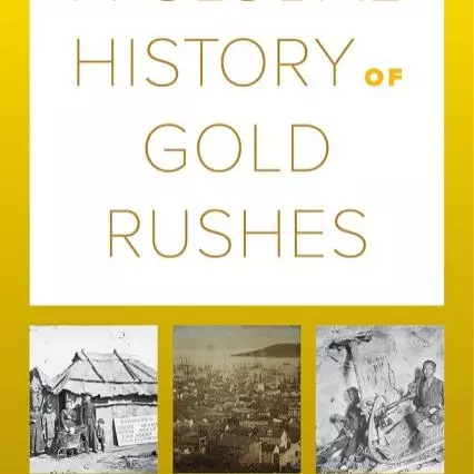 a global history of gold rushes