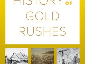 a global history of gold rushes