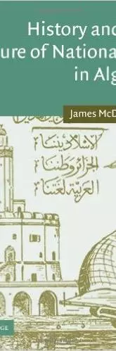 History and the Culture of Nationalism in Algeria